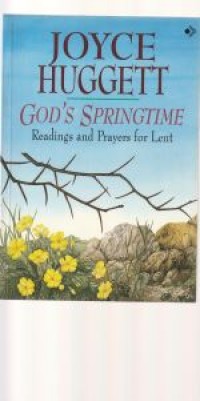 God's springtime: readings and prayers for lent
