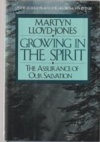 Growing in the spirit: the assurance of our salvation