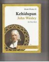 Image of Kisah Wesley II: kehidupan John wesley