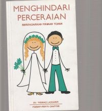 Menghindari perceraian berdasarkan Firman Tuhan