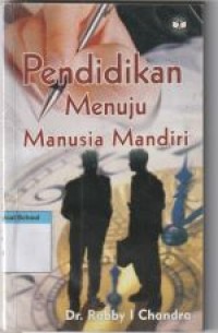 Pendidikan menuju manusia mandiri