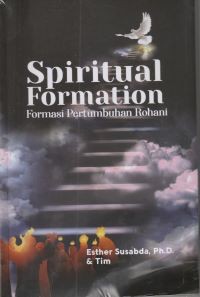 Spiritual formation= formasi pertumbuhan rohani