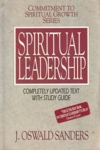 Spiritual leadership: completely updated text with study guide