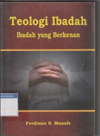 Teologi ibadah: ibadah yang berkenan