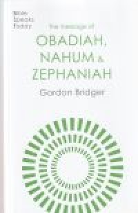 The message of Obadiah, Nahum, Zephaniah