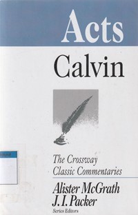 Acts: the crossway classic commentaries