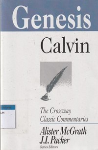 Genesis: the crossway classic commentary