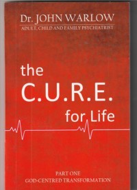 The CURE for life part 1: God-centered ...