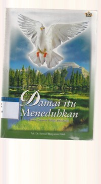 Damai itu meneduhkan: suatu tinjauan teologi alkitabiah