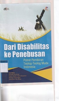 Dari disabilitas ke penebusan: potret pemikiran teolog-teolog muda Indonesia