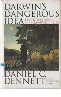Image of Darwin's dangerous idea: evolution and the meanings of life
