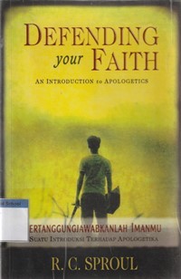 Defending your faith [pertanggungjawabkanlah imanmu]