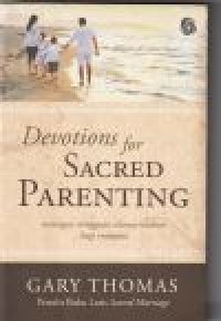 Devotions for sacred parenting