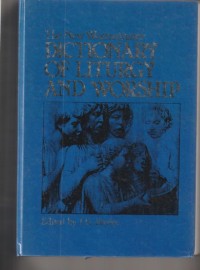 The new westminster dictionary of liturgy and worship