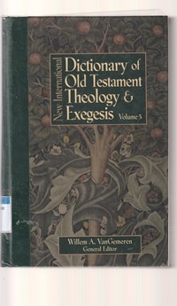 New international dictionary of old testament theology and exegesis volume 5