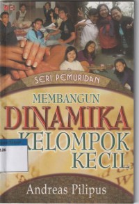 Membangun dinamika kelompok kecil