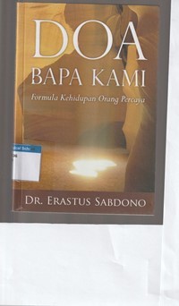 Doa bapa kami: formula kehidupan orang percaya