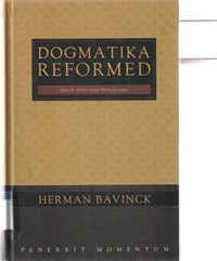 Dogmatika reformed jilid 2: Allah dan penciptaan