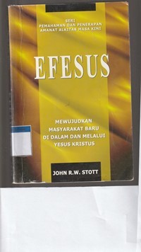 Efesus: mewujudkan masyarakat baru di dalam dan melalui Yesus Kristus