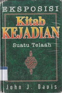 Eksposisi kitab Kejadian: suatu telaah