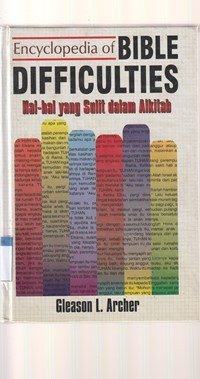 Hal-hal yang sulit dalam Alkitab [Encyclopedia of bible difficulties]