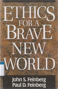 Ethics for a brave new world