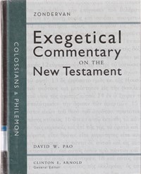 Colossians and Philemon: exegetical commentary ...