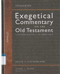 Jonah: Zondervan exegetical commentary on the OT