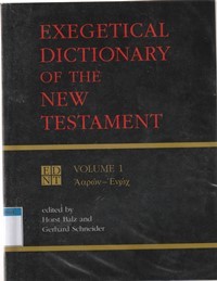 Exegetical dictionary of the new testament volume 1