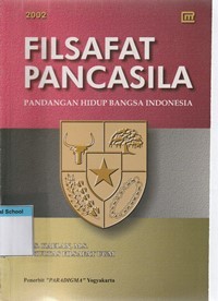 Filsafat pancasila: pandangan hidup bangsa Indonesia