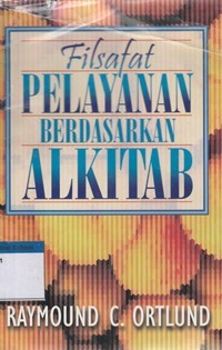 Filsafat pelayanan berdasarkan Alkitab