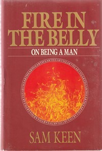 Fire in the belly: on being a man