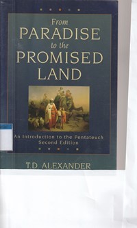 From paradise to the promised land: an introduction to the pentateuch