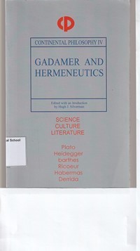 Gadamer and hermeneutics: science, culture, literature