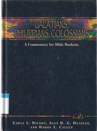 Galatians, Philippians, Colossians: a commentary ...