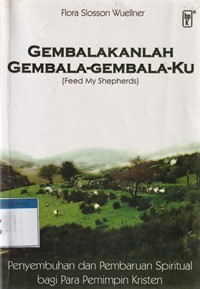 Gembalakanlah gembala-gembalaku: penyembuhan dan pembaruan spiritual ...