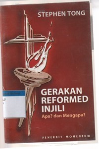 Gerakan reformed injili: apa dan mengapa