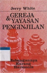 Gereja dan yayasan penginjilan: hubungannya kurang harmonis