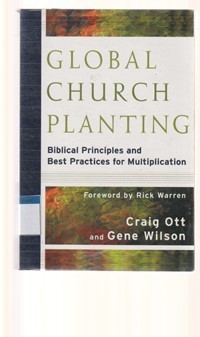 Global church planting: biblical principles and best practices for multiplication