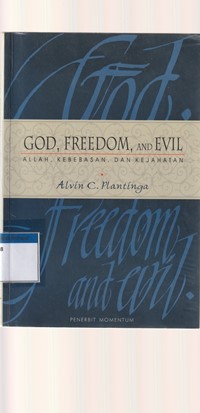 Allah, kebebasan dan kejahatan [God, freedom and evil]