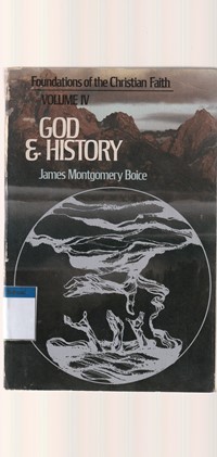 Foundations of the christian faith volume 4: God and history