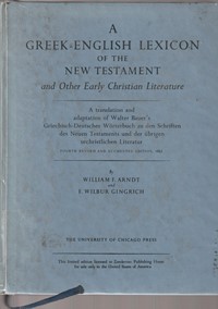 A greek english lexicon of the new testament and other early christian literature