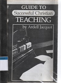 Guide to successful christian teaching