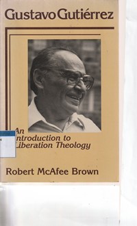 Gustavo Gutierrez: an introduction to liberation theology