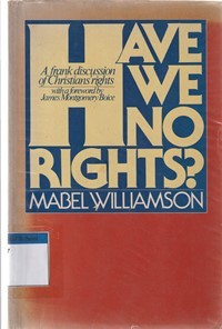 Have we no rights: a frank discussion of christians rights