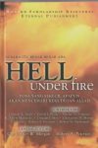 Hell under fire: neraka itu benar-benar ada