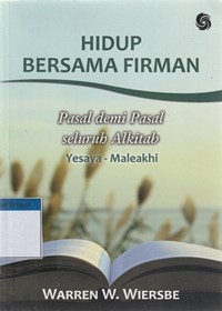 Hidup bersama firman: pasal demi pasal seluruh Alkitab Yesaya-Maleakhi