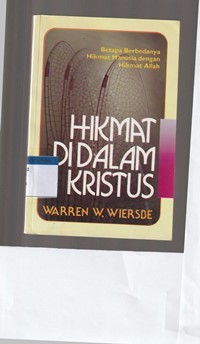 Hikmat di dalam Kristus: betapa berbedanya hikmat manusia dengan hikmat Allah