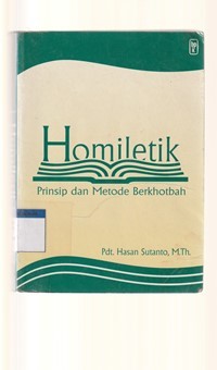 Homiletik: prinsip dan metode berkhotbah