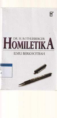 Homiletika: ilmu berkhotbah